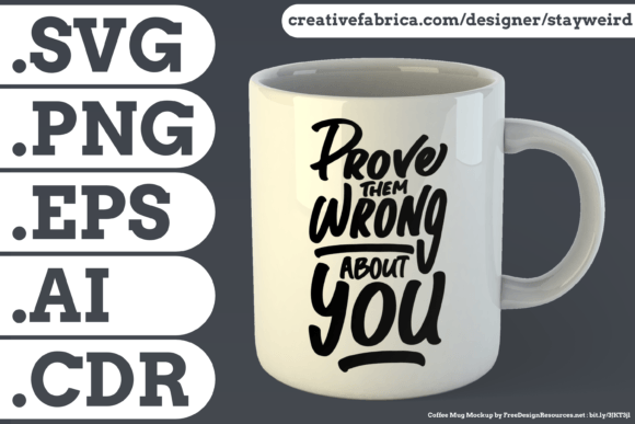 Prove Them Wrong About You Quote