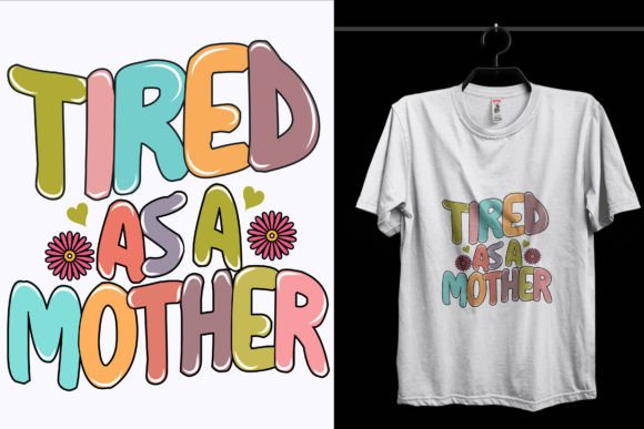 Tired Asa Mother Day T-Shirt Design Review